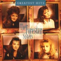 The Forester Sisters - Greatest Hits